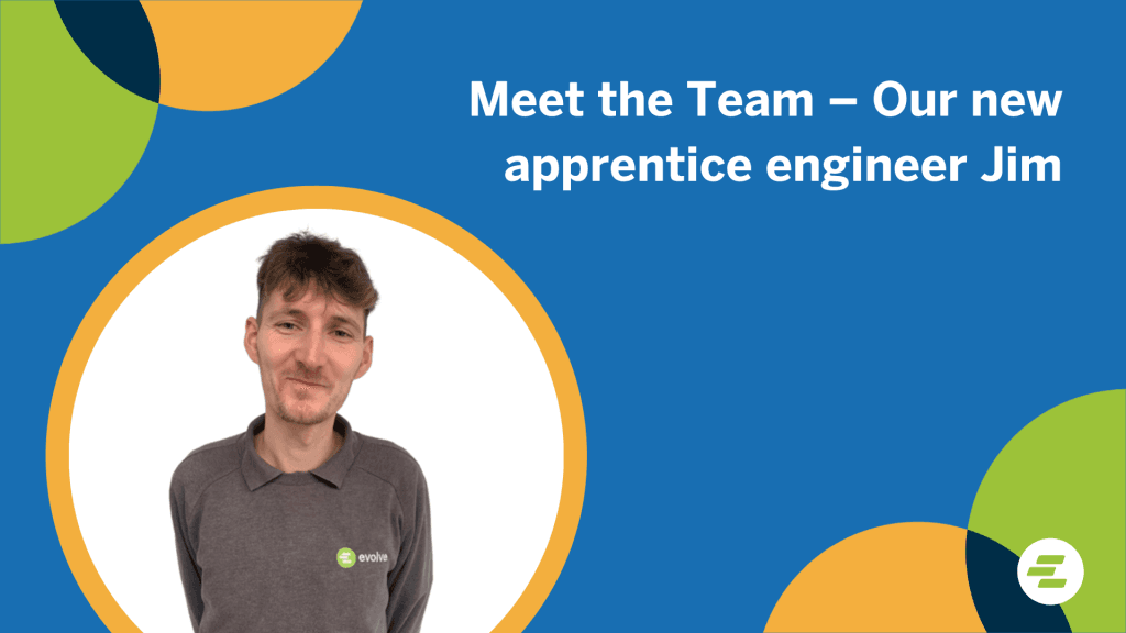 Meet the Team – Our new apprentice engineer Jim