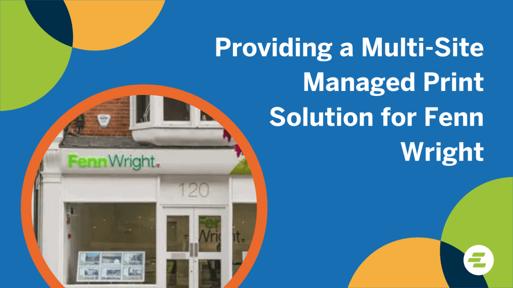 Providing a Multi-Site Managed Print Solution for Fenn Wright